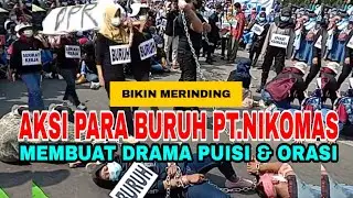 Merinding... Para Buruh PT.Nikomas Kab.Serang Membuat Aksi Film Orasi