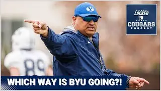 BYU Football & Kalani Sitake NEED to Identify Their Starting QB or Risk Issues | BYU Cougars Podcast
