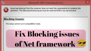 How to fix NET Framework Blocking Issues-2019(Sk Alfaz)-