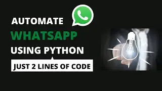 Automate whatsapp using 2 lines of python | Send birthday wishes to friends using python | Pywhatkit