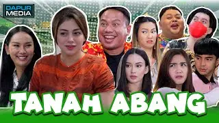 TANAH ABANG?! New Youtube Series, TAYANG PERDANA DISINI, Tonton Yah Guys!