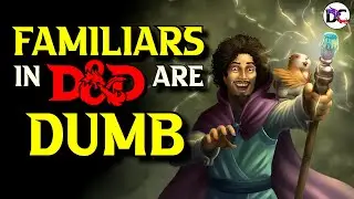 Custom Familiar System to Fix D&D Familiars