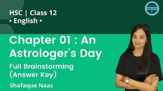 Chapter : 01 An Astrologer's Day | Full BrainStorming (Answer Key) | English | Class 12 | HSC