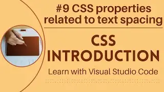 [Learn with VSCode] CSS for Beginners #9 CSS properties related to text spacing