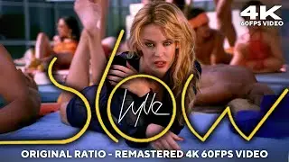 Kylie Minogue - Slow (Original Ratio 4:3) [Remastered 4K 60FPS Video]