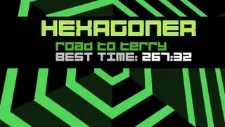 Road to Terry - Super Hexagon - Hexagoner 267:32