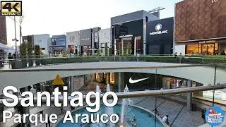 🇨🇱 SANTIAGO 4k Walking Tour | Parque Arauco Shopping Center to Parque Araucano on a Saturday night