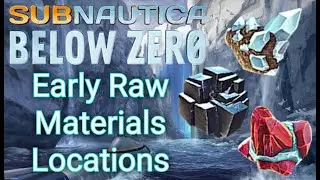 Subnautica Below Zero | Early Raw Materials Locations
