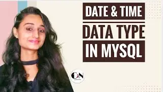 Date & Time Data Types in MySQL|| MySQL Tutorial|| Code With Neha