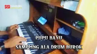 PUPU BAYU - COVER ORG || SAMPLING DRUM BUROK SINGA DANGDUT