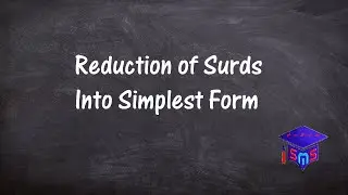 Reduction Of Surds Into Simplest Form