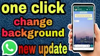 How To Change WhatsApp Wallpaper || How To Change WhatsApp Background||