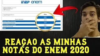 MINHAS NOTAS NO ENEM 2020: Reação e Expectativa para o SISU!