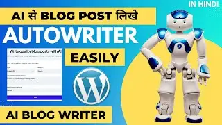 How To Create A Blog Post Using AI in WordPress | Earn Money with Auto Blogging