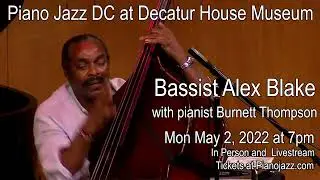 Bassist Alex Blake:  Piano Jazz DC  Year 8