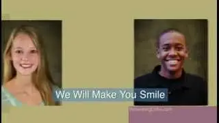 We Will Make You Smile!