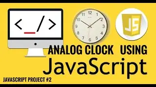 Analog Clock using JavaScript || (Javascript project series-2)    #javascript #analogclock #clock