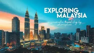 EXPLORE MALAYSIA | Sony A7RIII Cinematic Vlog | Malaysia Video Travel Guide