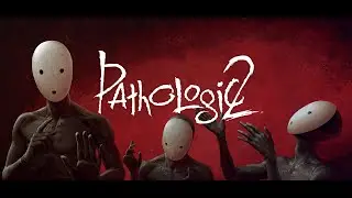 Чумные будни | Pathologic 2