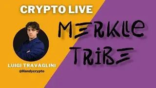 Presentazione di MerkleTribe + AMA // Crypto Live