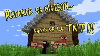 Réparer sa maison avec de la TNT ... ou pas !!!
