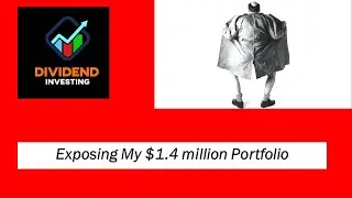 Exposing my $1.4 million Portfolio