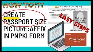 PASSPORT SIZE ID PICTURE AND HOW TO AFFIX IN PNPKI APPLICATION FORM