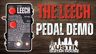 Transform Your Guitar Pedals! | The Leech Pedal Demo
