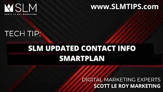 Tech Tip: SLM Updated Contact Info Smartplan