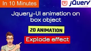 coding jquery animation explode effect on box object | jquery explode effect |animate using explode