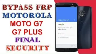 bypass google account FRP on Motorola moto g⁷ latest version & security