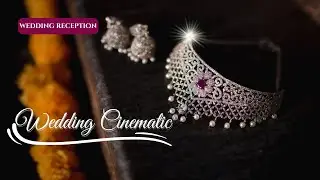 WEDDING CINEMATIC VIDEO | RECEPTION | 2024 | G1 STUDIOS WEDDING FILMS