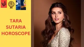 TARA SUTARIA HOROSCOPE
