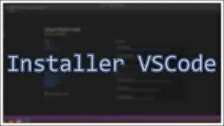 Installer VSCode et les extentions que j'utilise