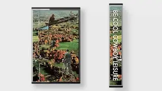 Be Cool Cowboy "Leisure" Album Trailer - Preorder Available Now!