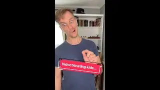 Indoctrinating kids?