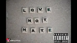 KM.Little - Love or Hate Me