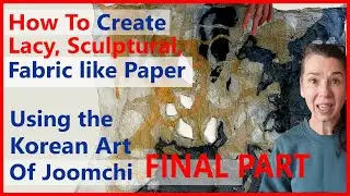 Use the Korean Art of Joomchi to Felt Mulberry Papers and Create Durrable, Sculptural Organic Forms