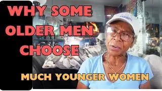 WHY SOME OLDER MEN CHOOSE MUCH YOUNGER WOMEN: Relationship advice goals & tips