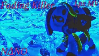LPS MV: Fading Killer ~ N∆NO (LpsTube Day Special!) [TW: FLASH & MOTION]