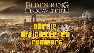 [NEWS] Elden ring : Shadow of the Erdtree