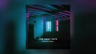 The Away Days - Layers