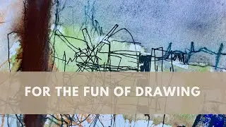For the fun of drawing