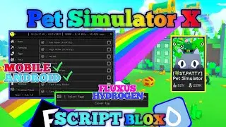 PET SIMULATOR X Script Mobile ST.PATTY UPDATE No Keys | Auto Clover | Auto Hatch New Eggs