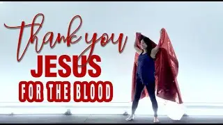 Thank You Jesus for the Blood // Charity Gayle // Worship Flags Dance ft: Claire CALLED TO FLAG