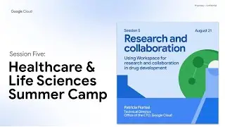 Healthcare & Life Sciences Summer Camp: Research and Collaboration