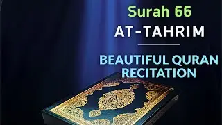 Saurah 66 At Tahrim - Quran for Relax