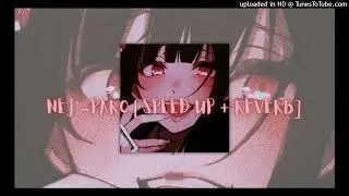 nej'-paro [speed up + reverb]