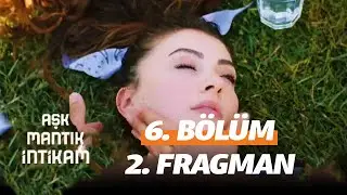 Aşk Mantık İntikam 6.Bölüm 2.Fragmanı