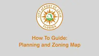 How To Guide: Planning and Zoning Map